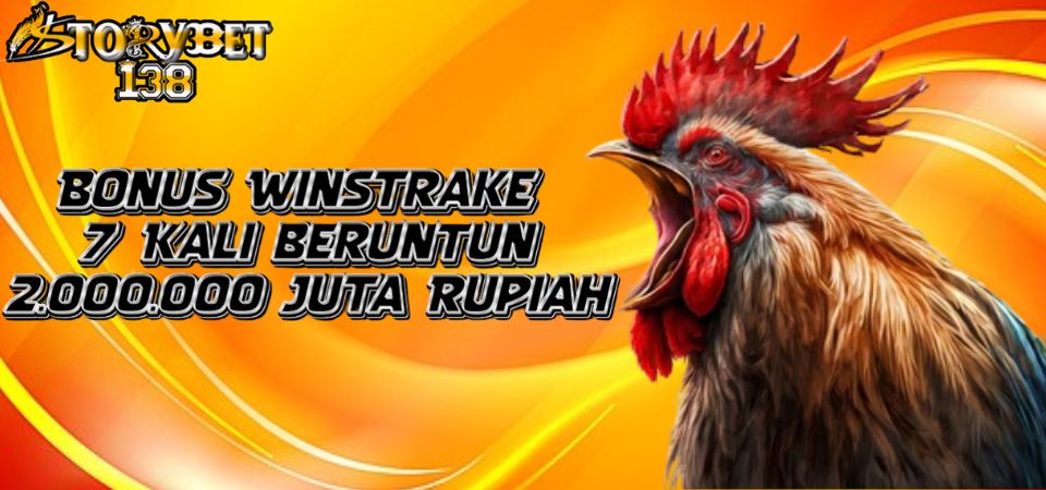 Promo Bonus Sabung Ayam 7 Kali Winstrake Beruntun 100%